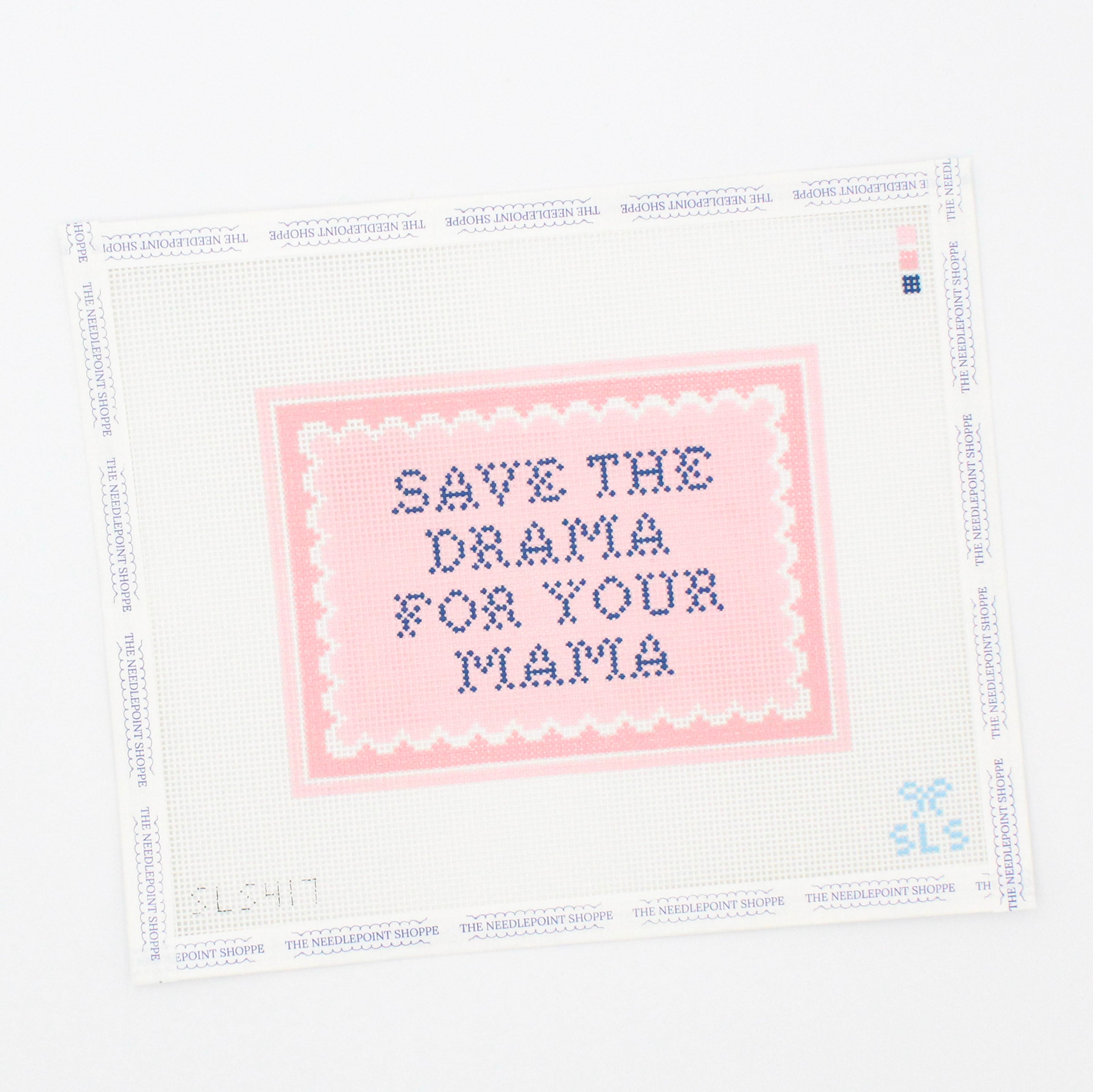 Save the Drama for Your Mama