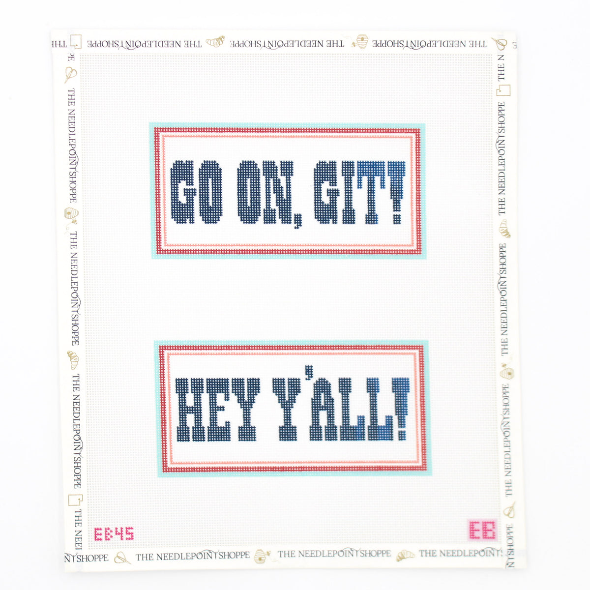 Go On, Git! & Hey Y'all Two Sided Sign Needlepoint Canvas