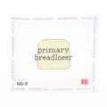 Primary Breadloser