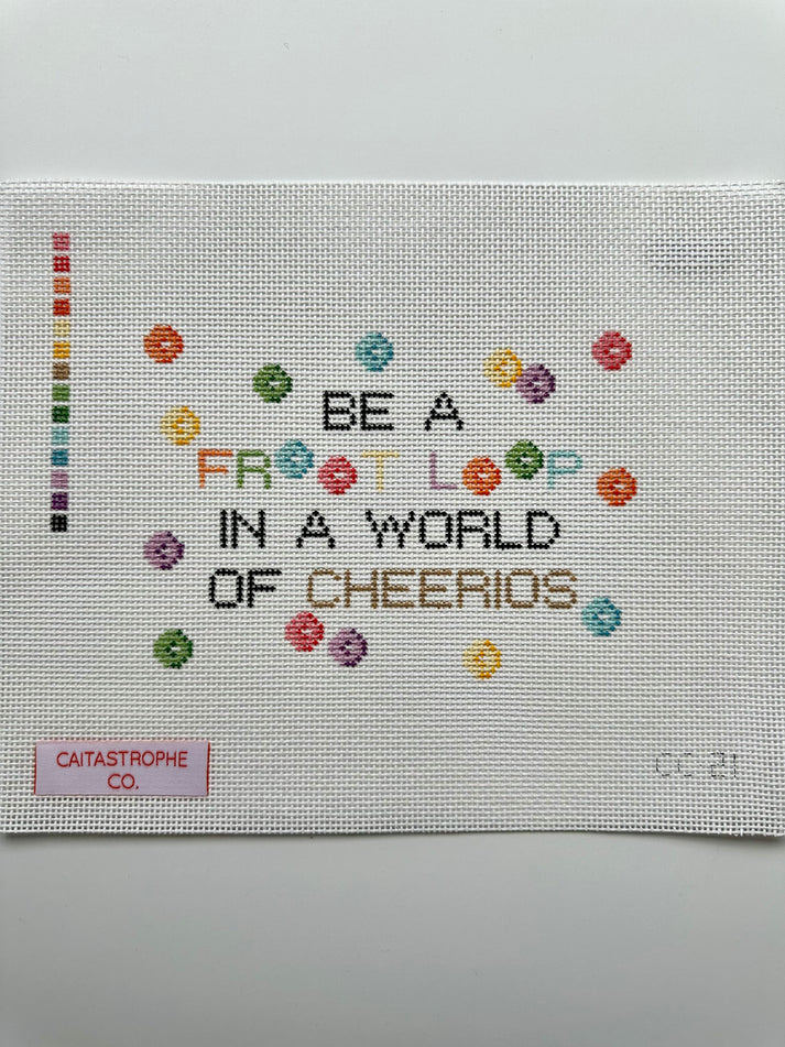 Be A Fruitloop in a World of Cheerios