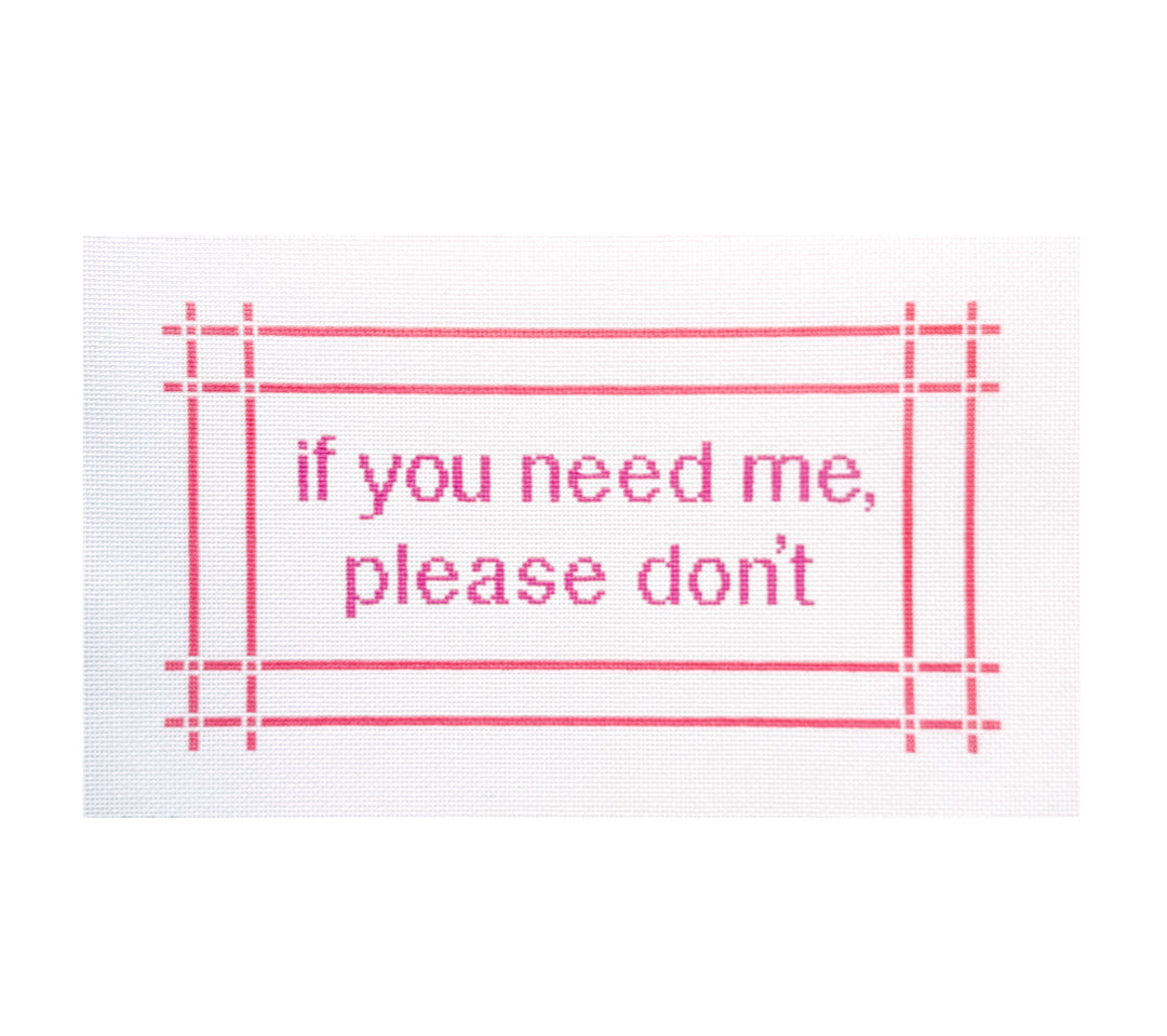 If You Need Me