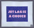 Jet Lag is a Choice