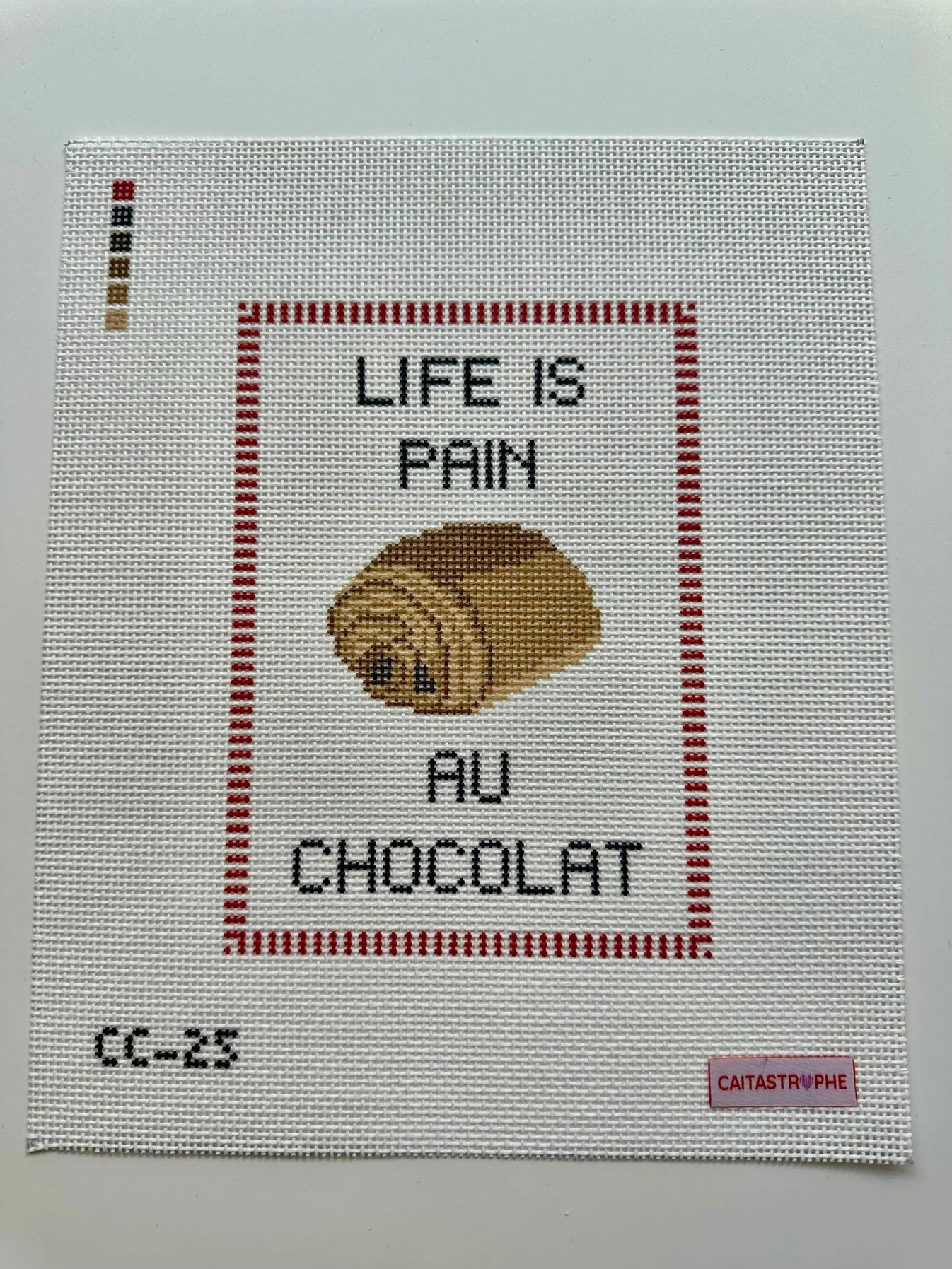 Life is a pain au Chocolat