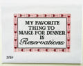 My Favorite Thing to Make for Dinner is Reservations