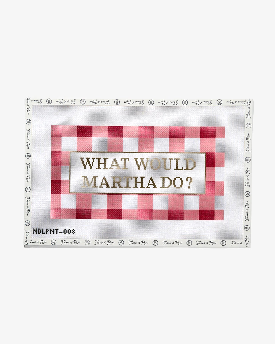 What Would Martha Do Needlepoint Canvas
