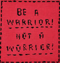 Be A Warrior