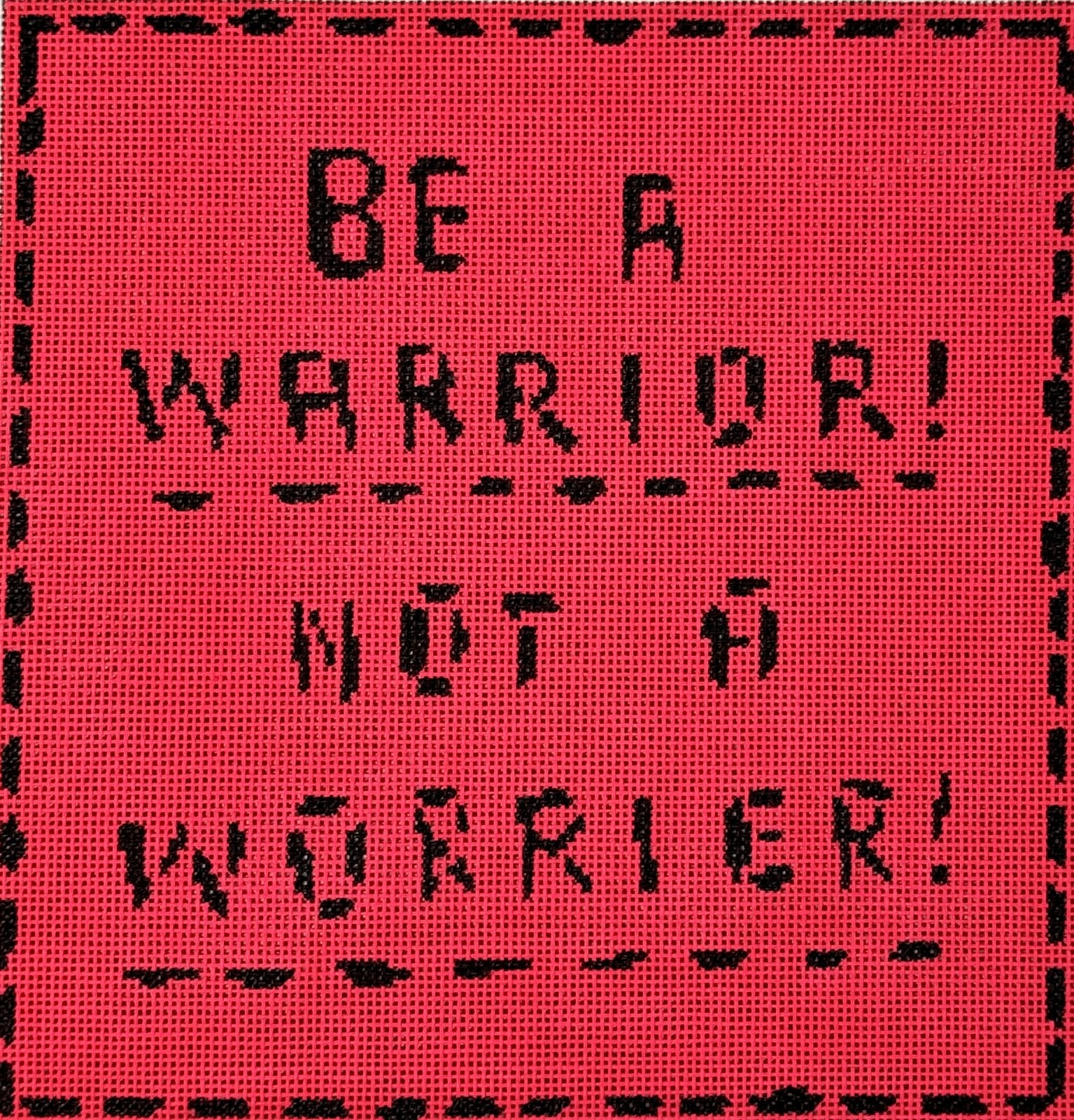 Be A Warrior