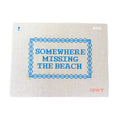 Somewhere Missing the Beach Needlepoint Canvas