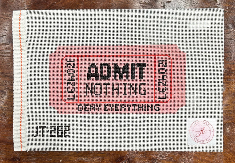 Admit Nothing Ticket