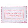 If You Can't Be Kind, At Least Be Vague