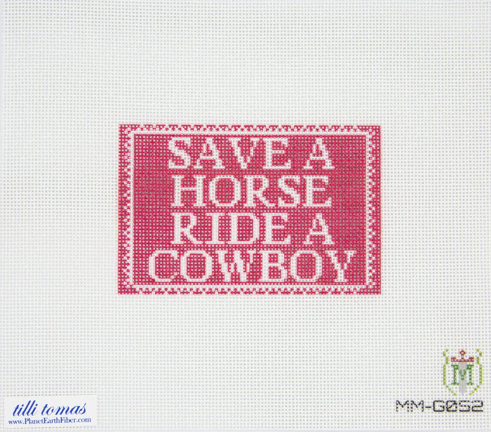 Save a horse, ride a cowboy