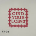 Gird Your Loins